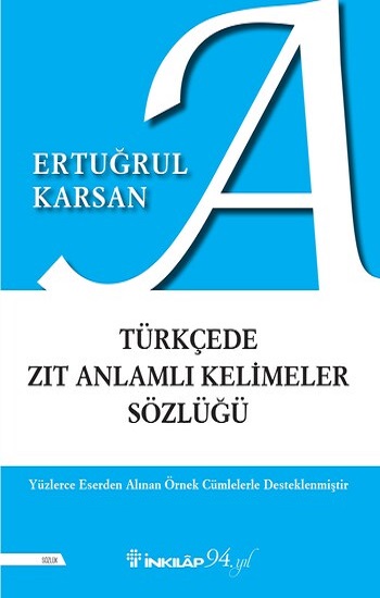 Türkçede Zıt Anlamlı Kelimeler Sözlüğü