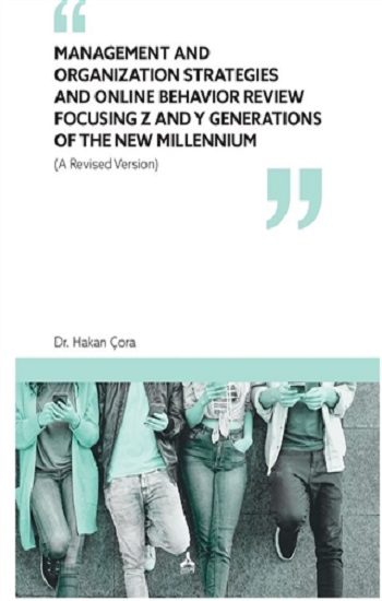 Management and Organization Strategies and Online Behavior Review Focusing Z and Y Generations of The New Millennium