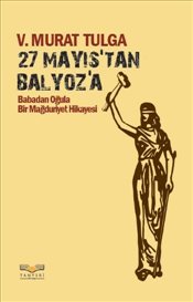 27 Mayıs'tan Balyoz'a