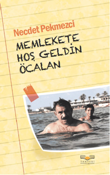 Memlekete Hoş Geldin Öcalan