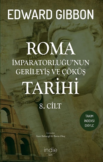 Roma İmparatorluğu’nun Gerileyiş ve Çöküş Tarihi (8. Cilt)