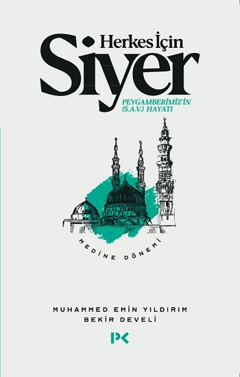 Herkes İçin Siyer - Medine Dönemi 2.Cilt