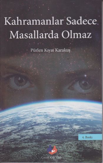 Kahramanlar Sadece Masallarda Olmaz