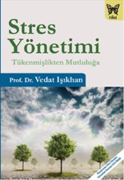 Stres Yönetimi (Tükenmişlikten Mutluluğa)