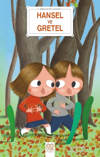 Bebekler İçin Klasikler – Hansel ve Gretel