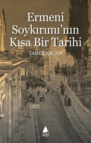 Ermeni Soykırımı'nın Kısa Bir Tarihi