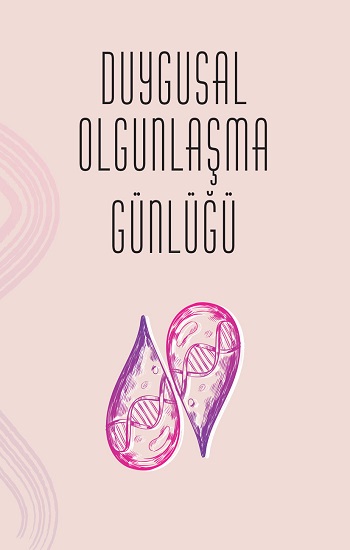 Duygusal Olgunlaşma Günlüğü