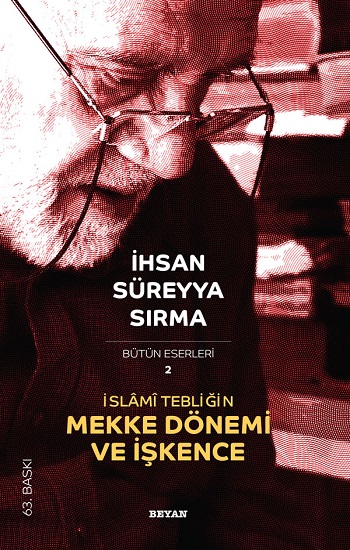 İslami Tebliğin Mekke Dönemi ve İşkence