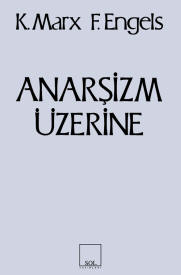 Anarşizm Üzerine