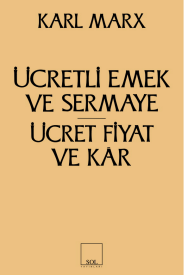 Ücretli Emek ve Sermaye Ücret, Fiyat ve Kar