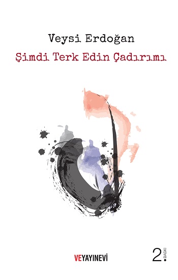 Şimdi Terk Edin Çadırımı