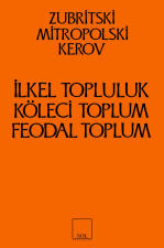 İlkel Topluluk, Köleci ve Feodal Toplum