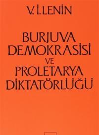 Burjuva Demokrasisi ve Proletarya Diktatörlüğü