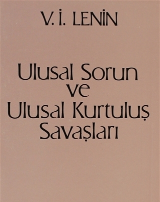 Ulusal Sorun ve Ulusal Kurtuluş Savaşları