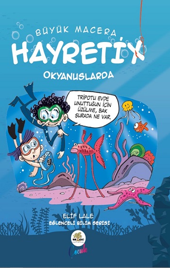 Büyük Macera - Hayretix Okyanuslarda