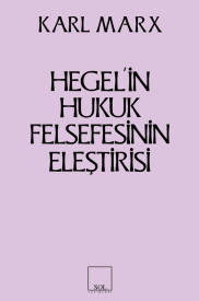 Hegel’in Hukuk Felsefesinin Eleştirisi