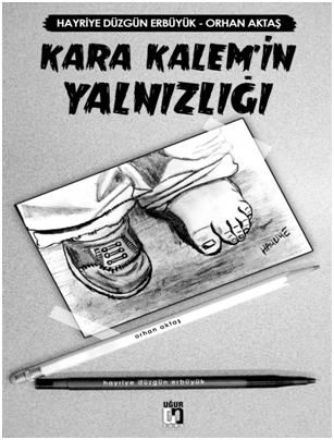 Kara Kalemin Yalnızlığı