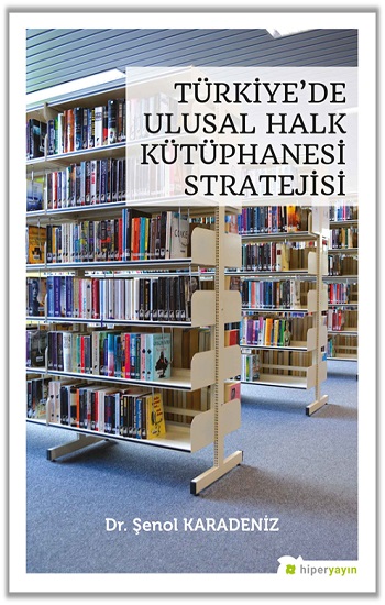 Türkiye’de Ulusal Halk Kütüphanesi Stratejisi