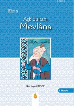 Aşk Sultanı Mevlana