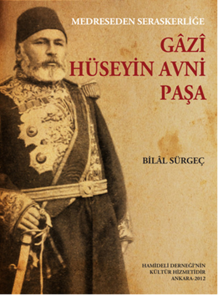 Medreseden Seraskerliğe Gazi Hüseyin Avni Paşa