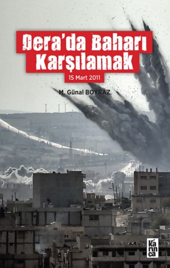 Dera'da Baharı Karşılamak (15 Mart 2011)