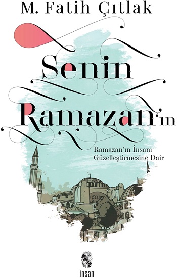 Senin Ramazan’ın