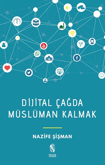 Dijital Çağda Müslüman Kalmak