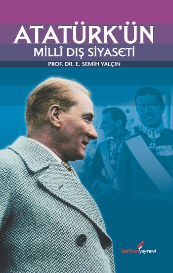 Atatürk’ün Milli Dış Siyaseti