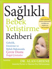 Sağlıklı Bebek Yetiştirme Rehberi