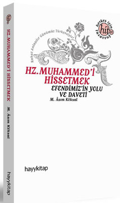 Hz. Muhammed’i Hissetmek