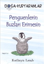 Penguenlerin Buzları Erimesin