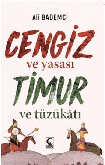 Cengiz ve Yasası Timur ve Tüzükatı