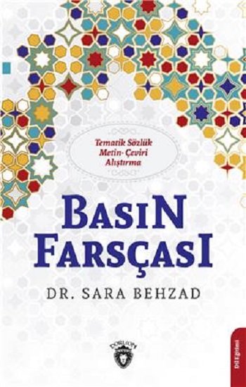 Basın Farsçası Tematik Sözlük-Metin-Çeviri-Alıştırma