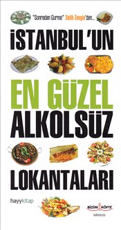 İstanbul’un En Güzel Alkolsüz Lokantaları