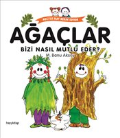 Ağaçlar Bizi Nasıl Mutlu Eder?