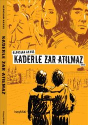 Kaderle Zar Atılmaz