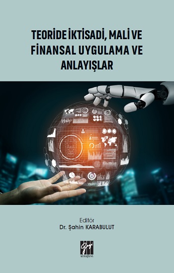 Teoride İktisadi, Mali ve Finansal Uygulama ve Anlayışlar