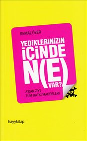 Yediklerinizin İçinde Ne Var?