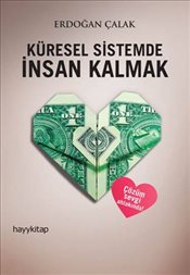 Küresel Sistemde İnsan Kalmak