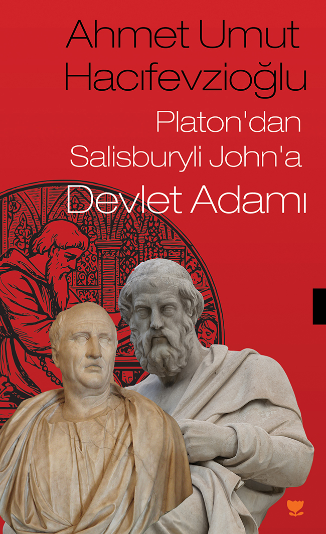 Platon’dan Salisburyli John’a Devlet Adamı