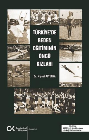 Türkiye'de Beden Eğitiminin Öncü Kızları