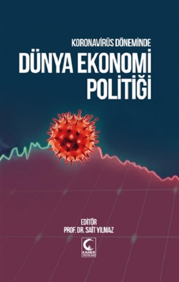 Koronavirüs Döneminde Dünya Ekonomi Politiği