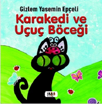 Kara Kedi ve Uçuç Böceği