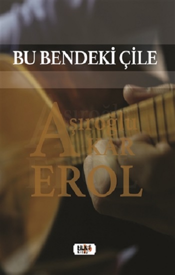 Bu Bendeki Çile