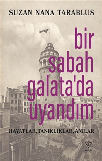 Bir Sabah Galata’da Uyandım