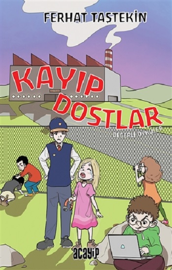 Kayıp Dostlar - Değerli Öyküler