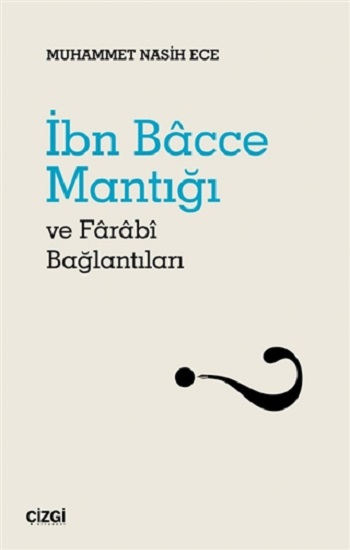 İbn Bacce Mantığı ve Farabi Bağlantıları