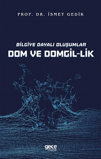 Bilgiye Dayalı Oluşumlar Dom Ve Domgil-Lik