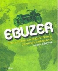 Ebuzer Derviş Devrimcilerin Kuru Ekmeği Yolumuzu Aydınlatıyor