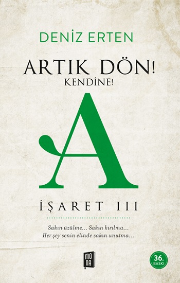 Artık Dön Kendine - A İşaret 3